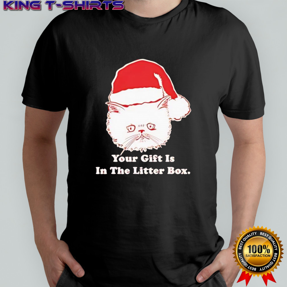 Your Gift Is In The Litter Box Cat Santa hat graphic shirt
