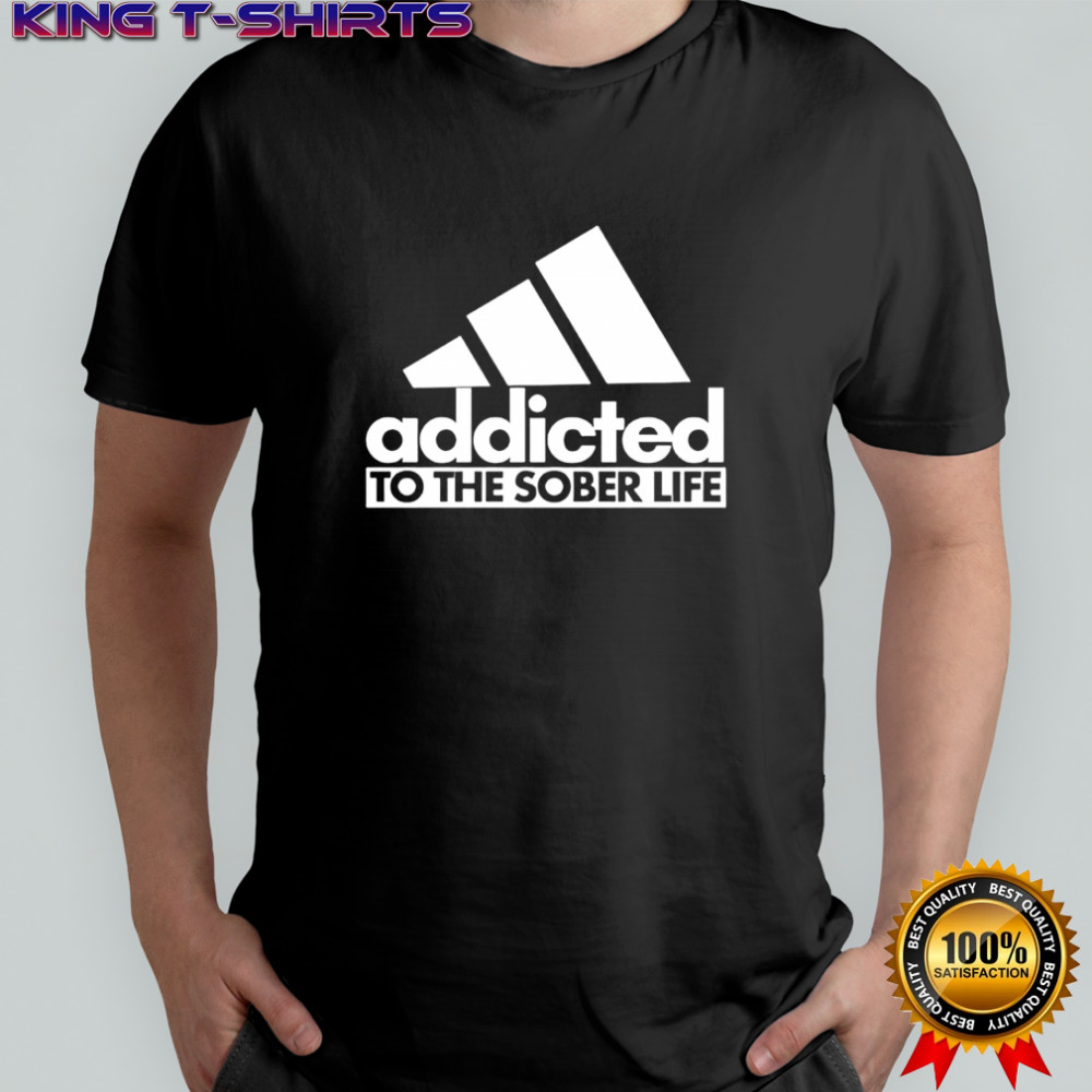 Addicted To The Sober Life logo shirt