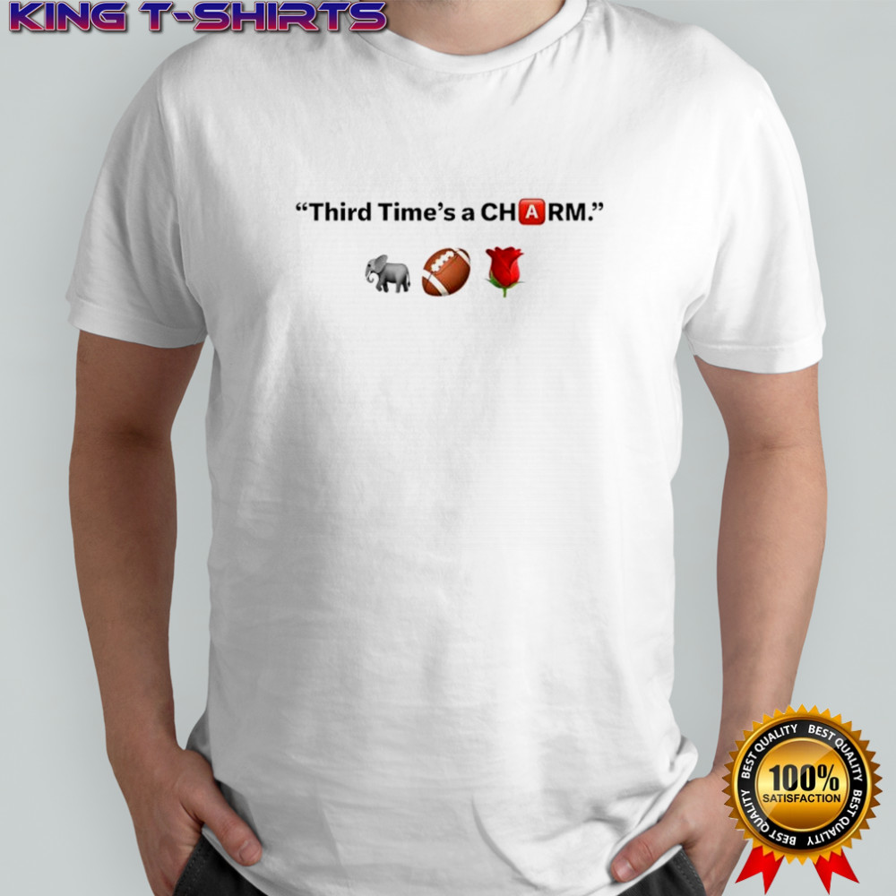 Alabama Crimson Tide NCAA Rose Bowl 2025 third time’s a CHARM icon shirt