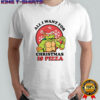 All I Want for Christmas is Pizza Teenage Mutant Ninja Turtles shirt