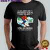 All men are created equal only the best still go skiing in their seventies shirt