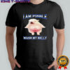 Am Pibble Wash My Belly Funny Dog Clean My Belly Meme Shirt