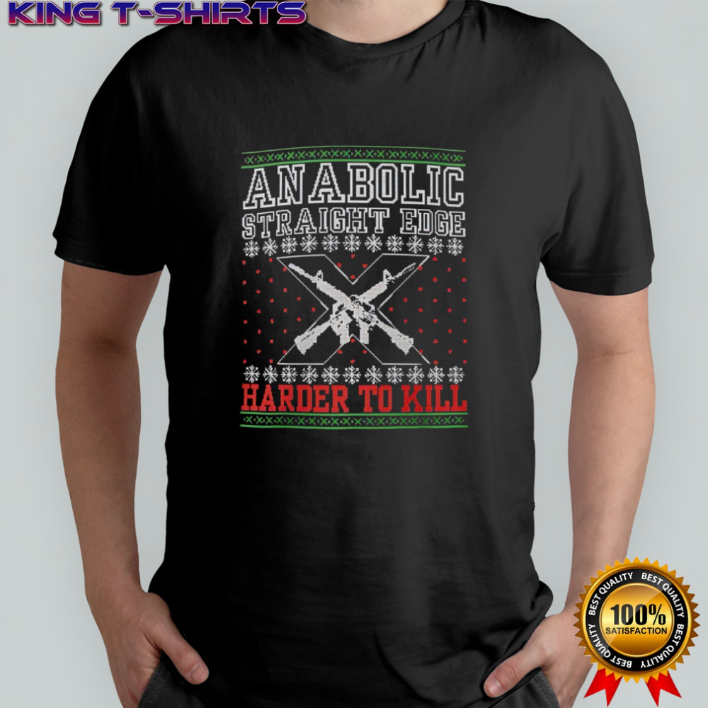 Anabolic Straight Edge Harder to Kill ugly Christmas shirt