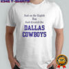 And on the eighth day god created the Dallas Cowboys T-shirt