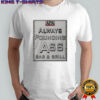 Apa always pounding ass bar grill shirt