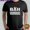 Bah humbug Santa hat Christmas letter shirt