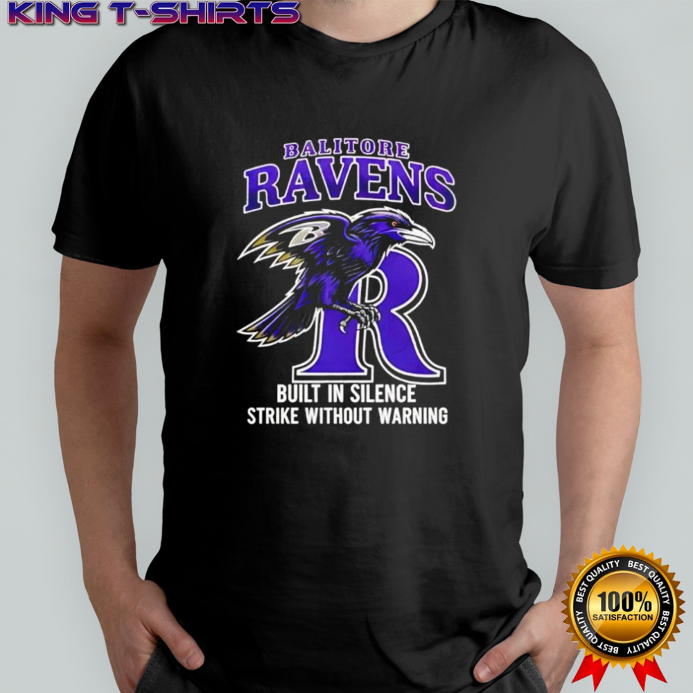 Baltimore Ravens Built In Silence Strike Without Warning shirt