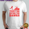 Bama Trump They’re eating the dawgs Alabama Crimson Tide football shirt