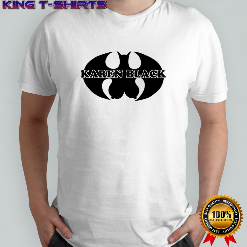 Batman Karen Black parody logo shirt