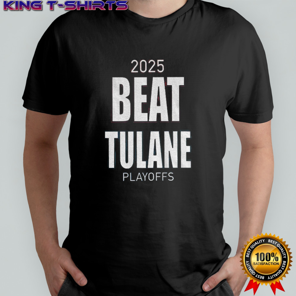 Beat Tulane 2025 Playoff Ole Miss Rebels football shirt