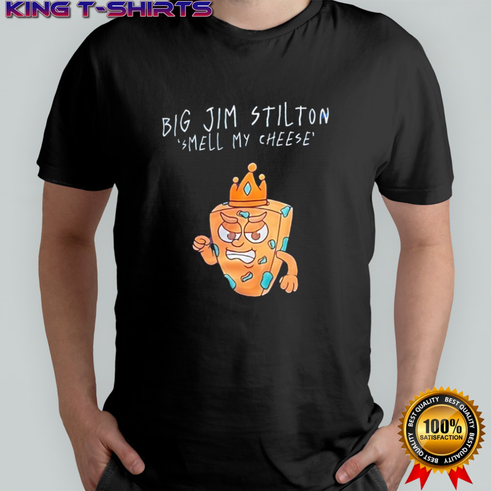 Big Jim Stilton ‘smell my cheese shirt