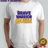 Brave Warrior Queen crown graphic shirt