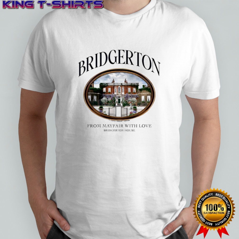 Bridgerton From Mayfair With Love shirt