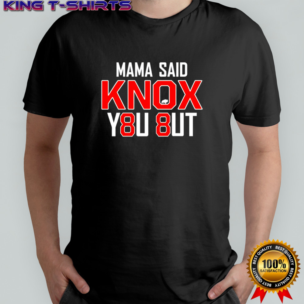 Buffalo Bills Mama said KNOX you out Shirt