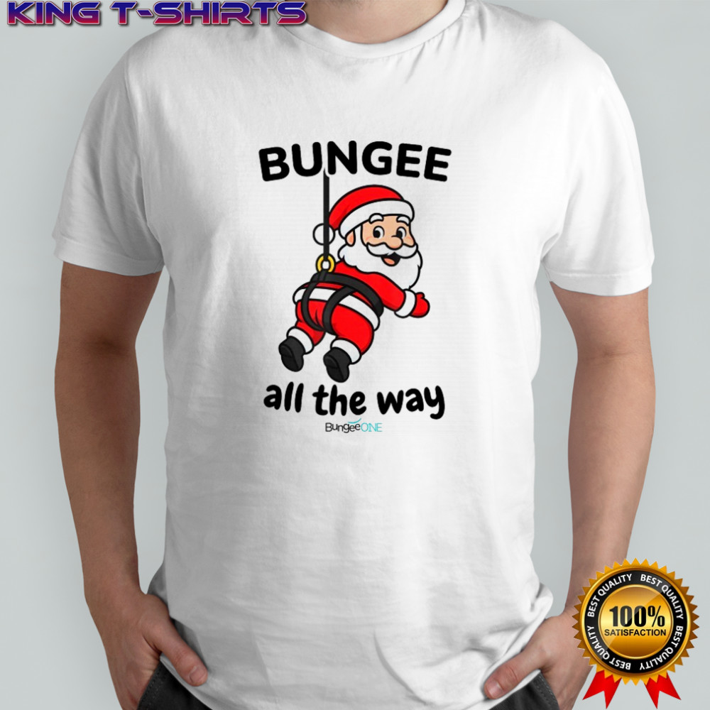 Bungee All The Way Santa Christmas T-Shirt
