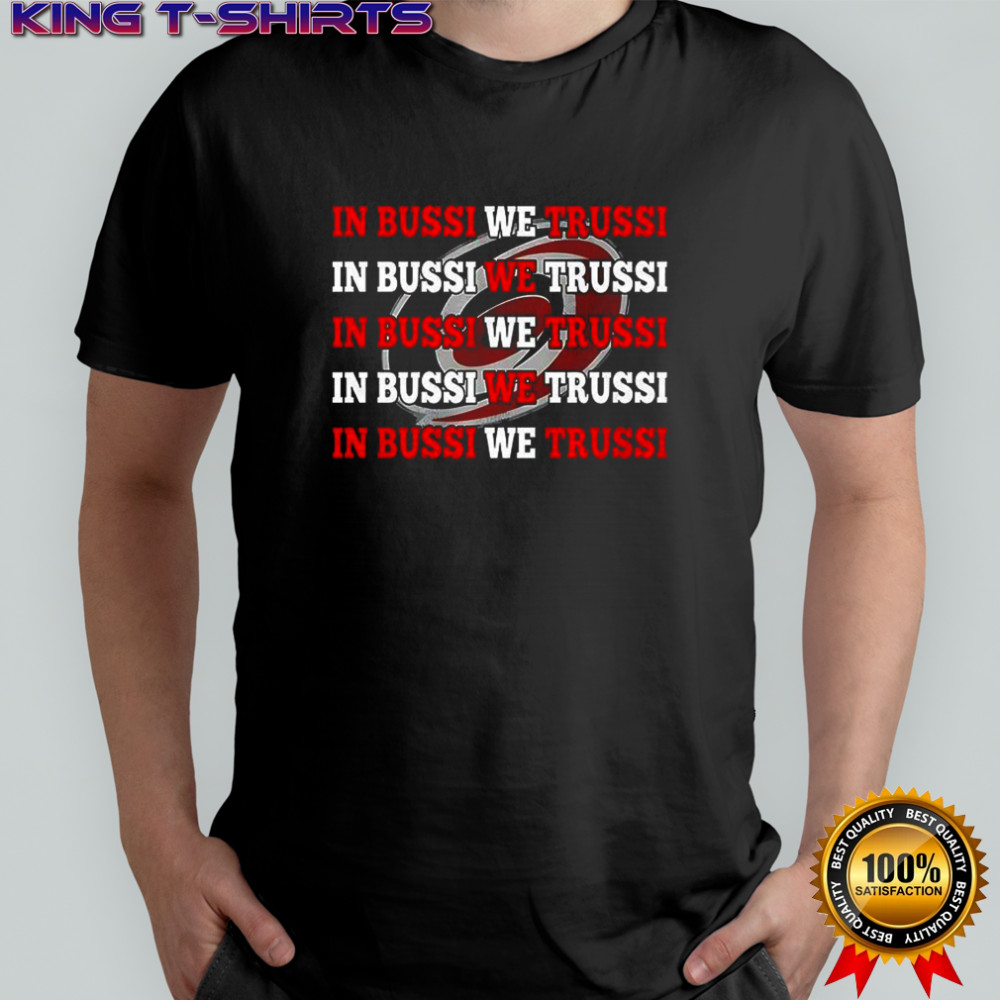 Carolina Hurricanes in bussi we trussi shirt