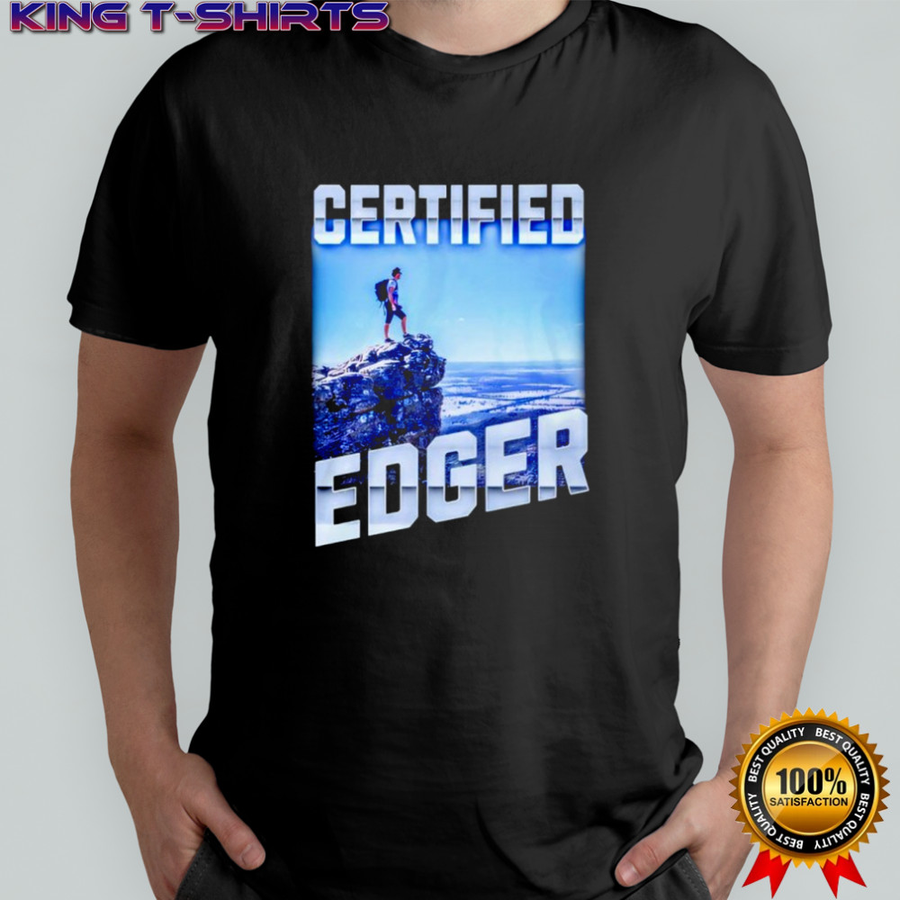 Certified Edger shirt