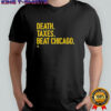 Chicago Bears Death Taxes Beat Chicago shirt