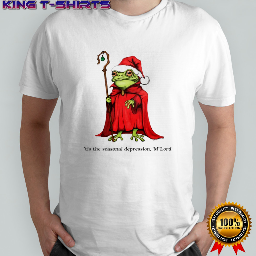 Christmas Wizard Frog ’tis the seasonal depression M’lord shirt