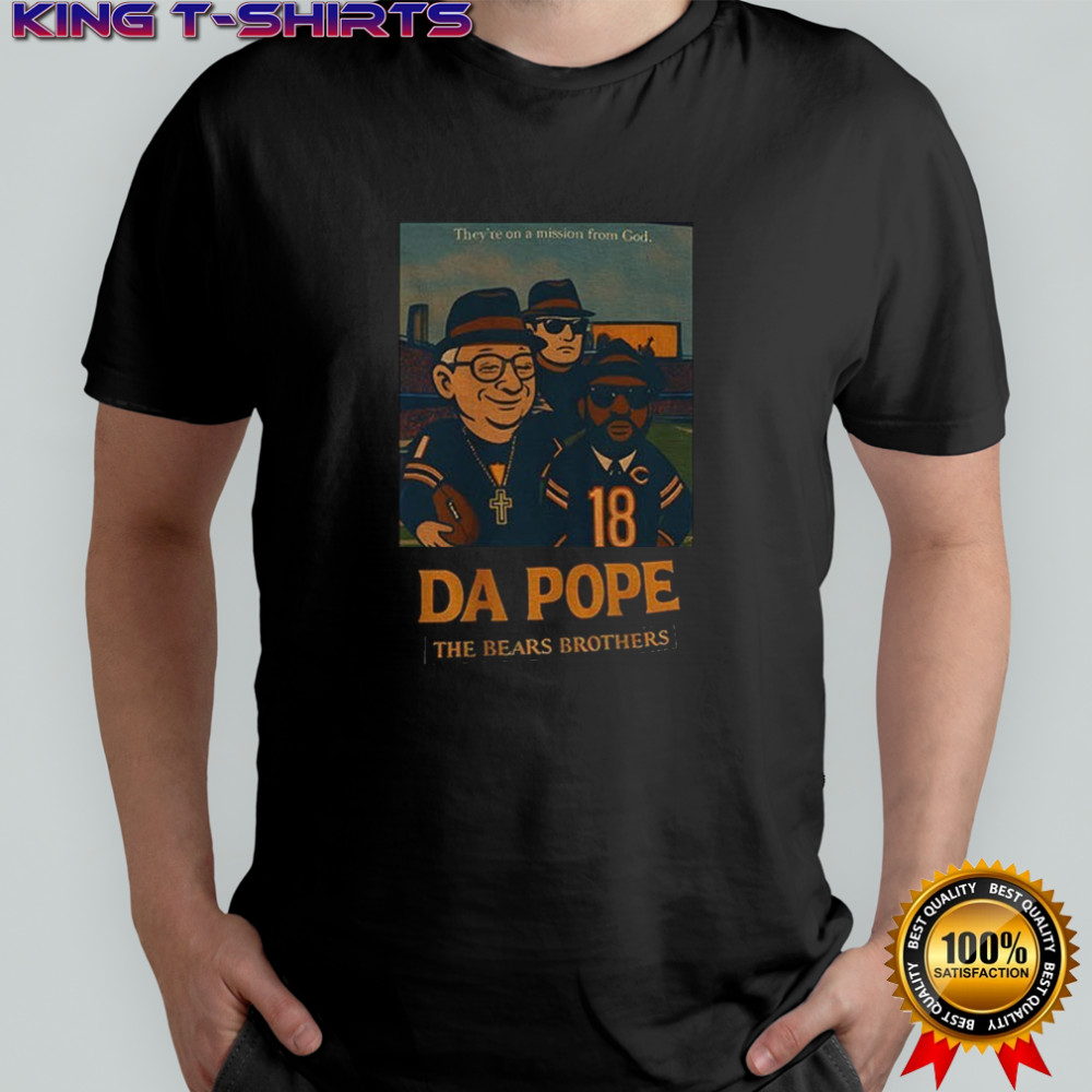 Da Pope and The Bears Brothers Chicago Bears they’re on a mission from God poster shirt