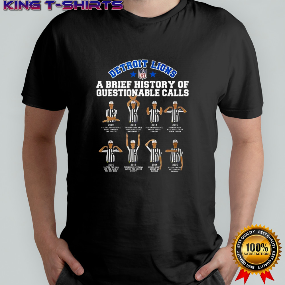 Detroit Lions a brief history of questionable calls shirt