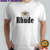 Don’t be so Rhude logo shirt