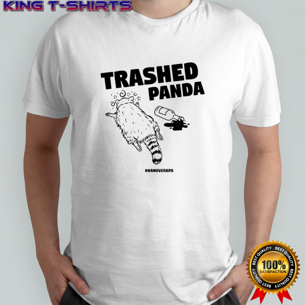 Drunken Raccoon trashed panda shirt