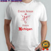Even Jesus hates Michigan OSU Ohio State shirt