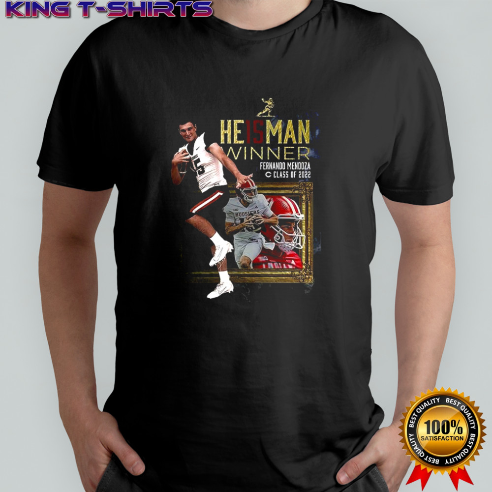 Fernando Mendoza Heisman Winner Class of ’22 shirt