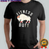 Fitness Buff shirt
