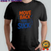 Florida Gators Move Back You Suck shirt