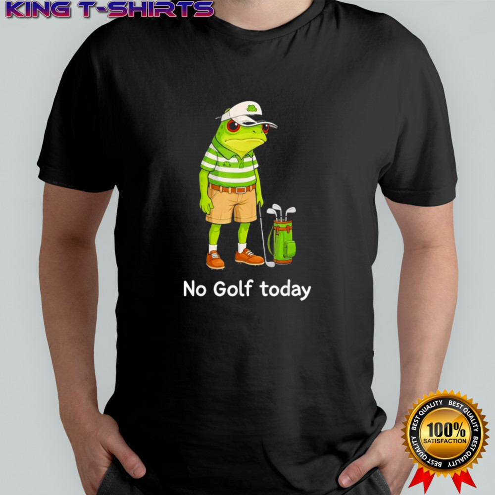 Frog Golfer No Golf Today Shirt