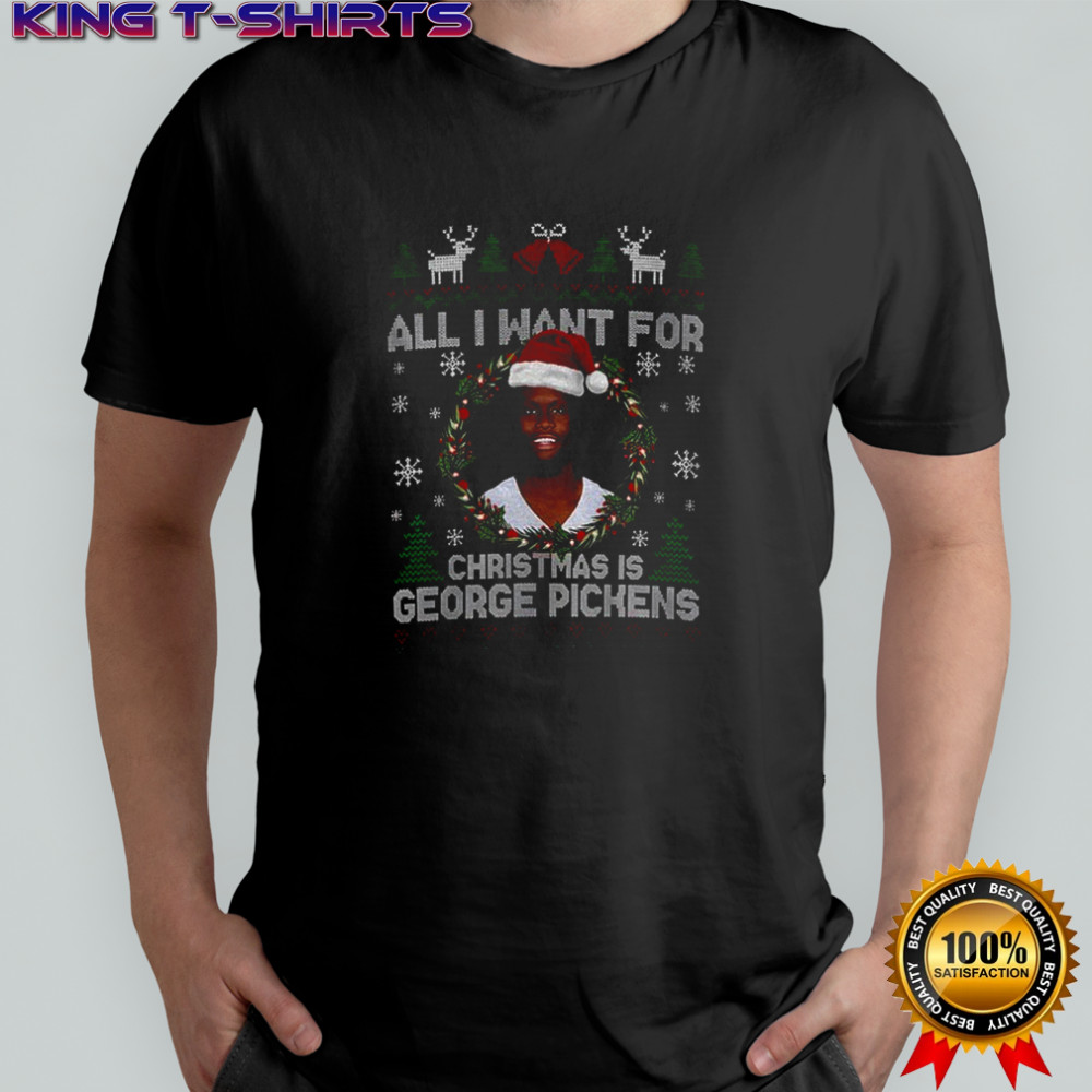 Funny All I Want For Christmas Is George Pickens Football Fan Dallas Cowboys shirt