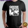 Geese Getting Killed Tour Shirt