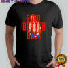 Good Better Best Ben Johnson shirt