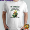 Grinch Cross Im Gonna Let Karma Fix It Because If I Fix It Im Going To Jail Shirt