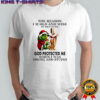 Grinch Cross The Reason Im Old And Wise Is Because God Protected Me When I Was Young And Stupid Shirt