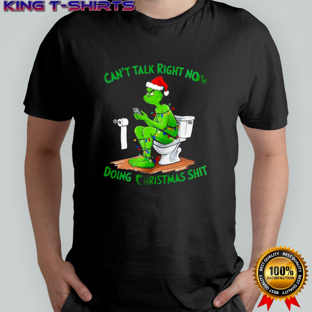 Grinch on toilet can’t talk right now doing Christmas shit shirt