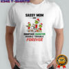 Grinch sassy mom and smartass daughter double trouble forever shirt