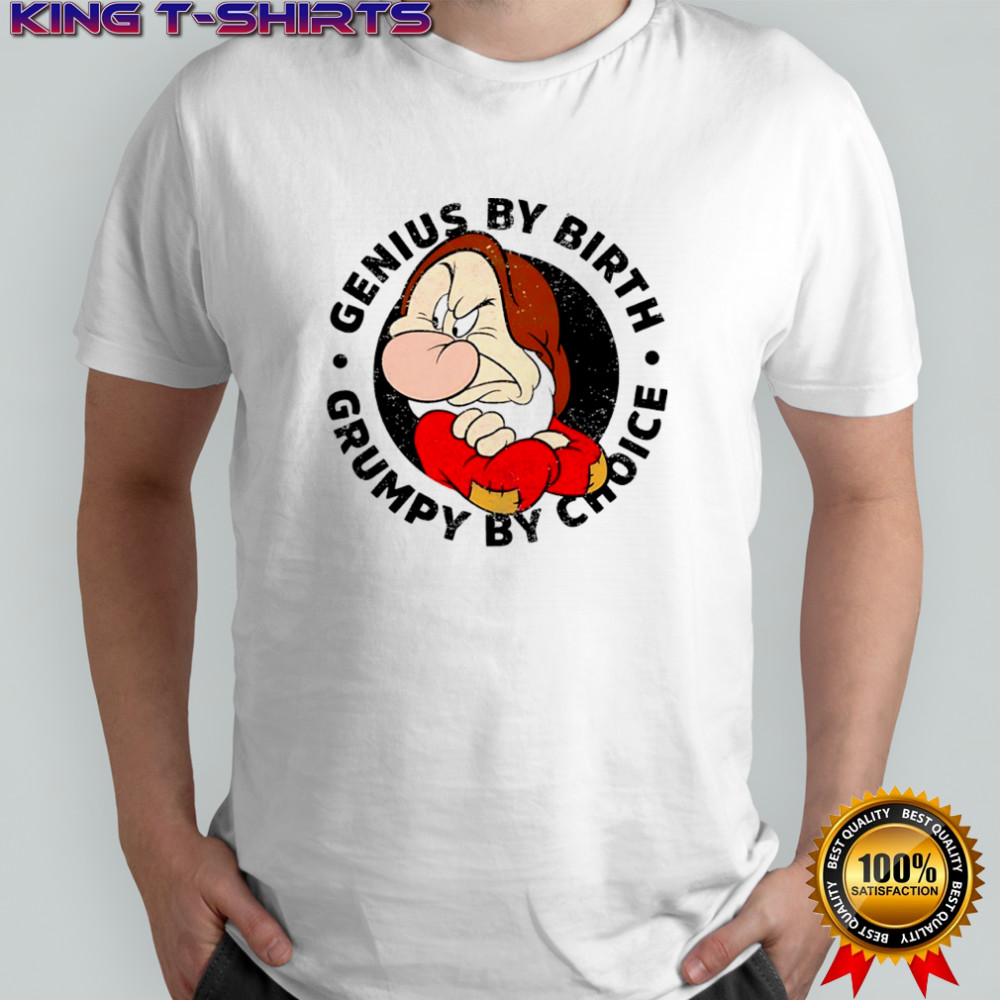 Grumpy Genius Graphic by birth by choice shirt