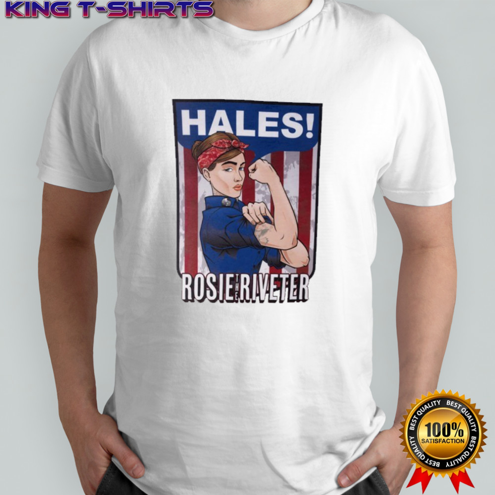 Hales Rosie the Riveter shirt