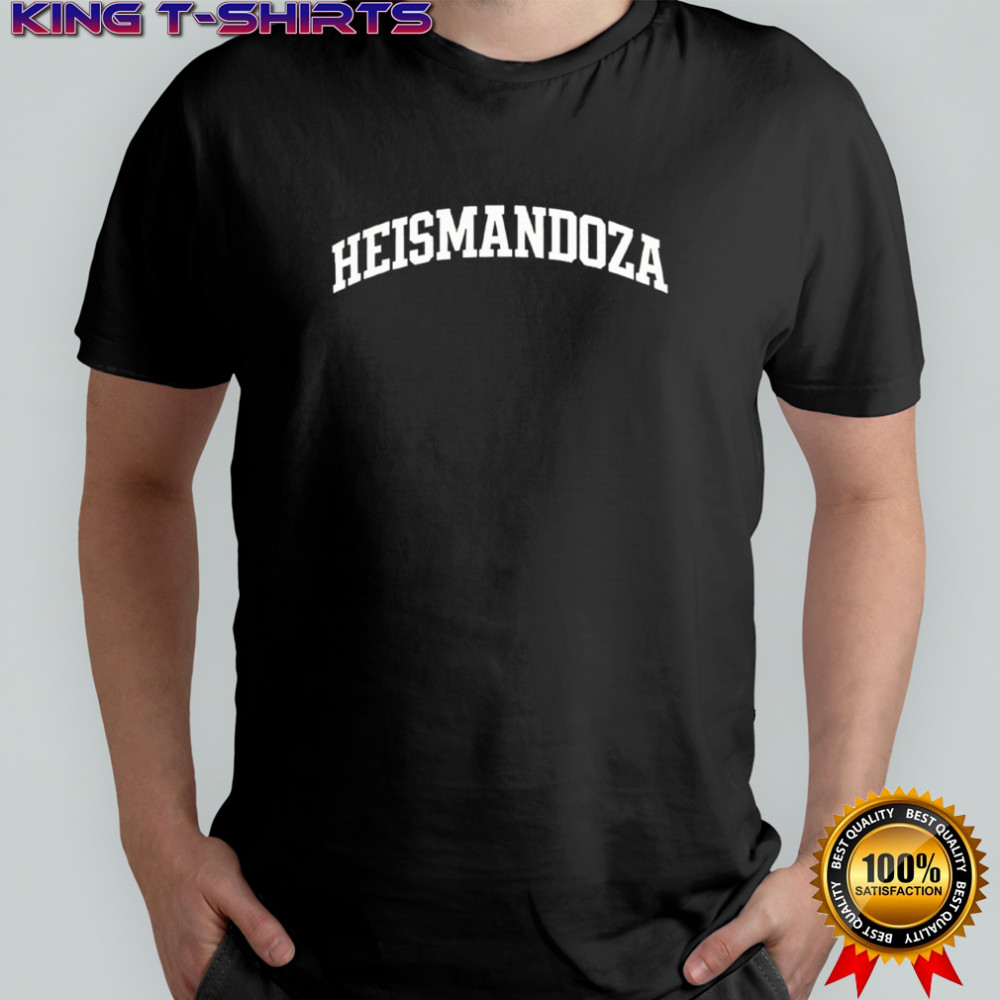 Heismandoza Shirt