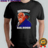 Herbert Bail Bonds shirt