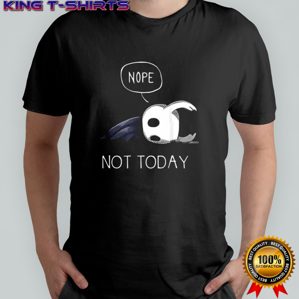 Hollow Knight Nope not today video game character tired shirt