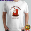 Honk a silly goose in this economy shirt
