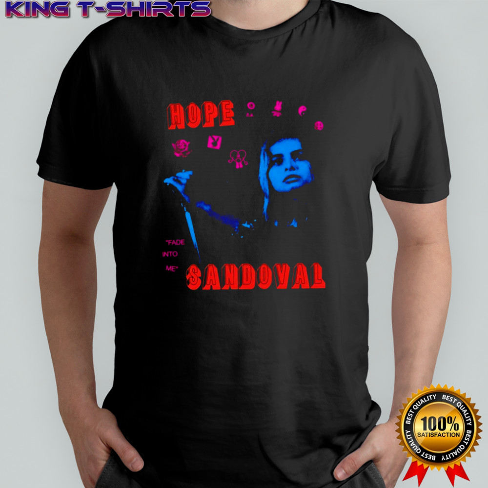 Hope Sandoval fade into me shirt