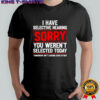 I Have Selective Hearing Sarcastic Dad Grandpa Joke shirt
