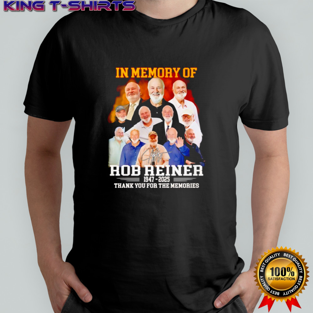 In memory of Rob Eeiner 1947 2025 thank you for the memories signature shirt