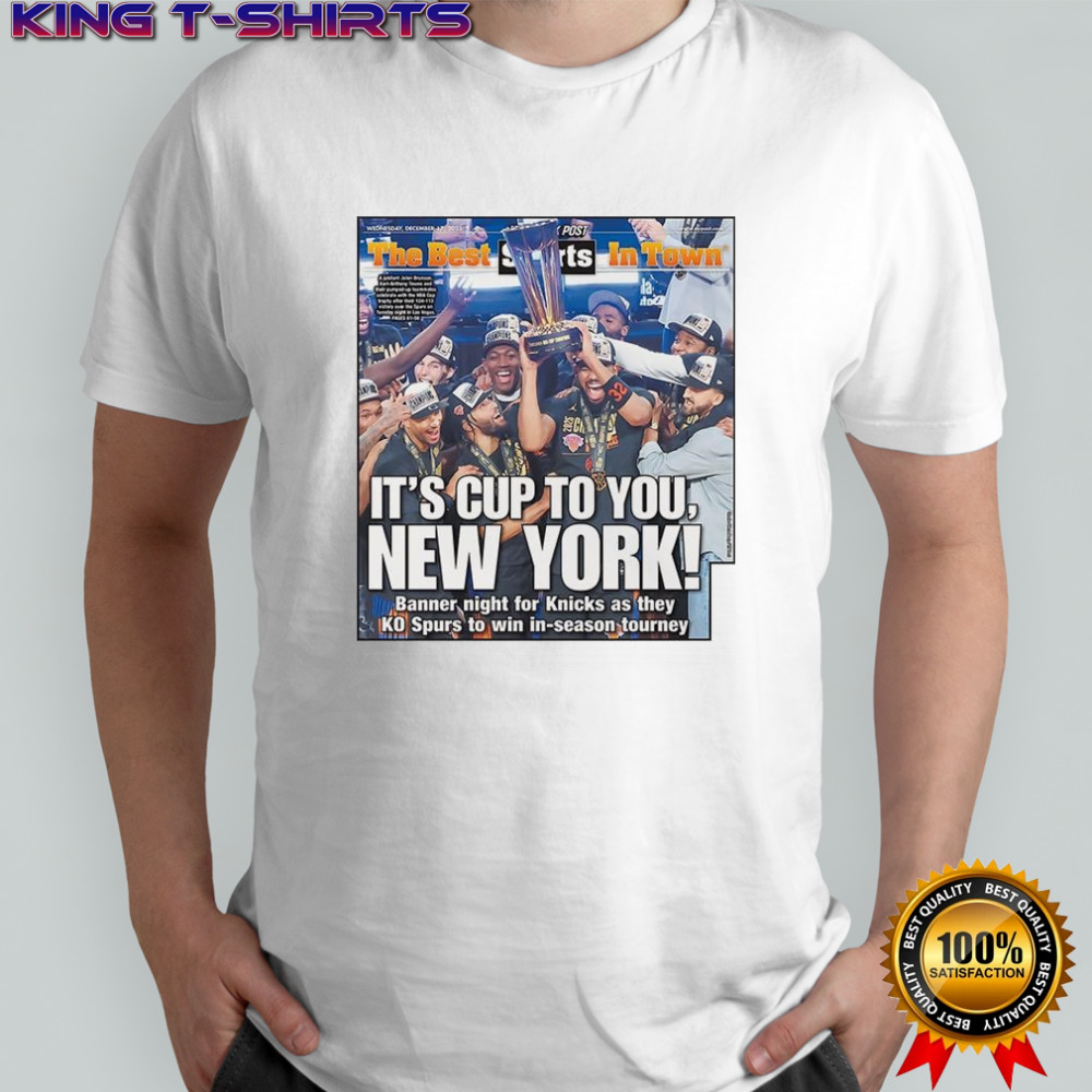 It’s cup to you New York Knicks shirt