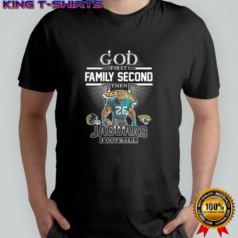 Jacksonville Jaguars God first family second then Jaguars football Christian mascot shirt